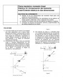 Práctica 14: Conservación del momento lineal-Colisión elástica en dos dimensiones