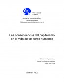Las consecuencias del capitalismo en la vida de los seres humanos
