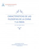 CARACTERISTICAS DE LAS FILOSOFIAS DE LA CHINA Y LA INDIA