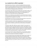 La ciudad de la difícil equidad