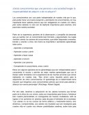 ¿Existe conocimientos que una persona o una sociedad tengan la responsabilidad de adquirir o de no adquirir?