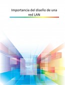 Importancia del diseño de una red LAN