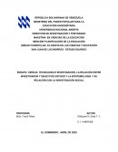 TECNOLOGÍA E INVESTIGACIÓN, LA RELACIÓN ENTRE INVESTIGADOR Y OBJETO DE ESTUDIO Y LA EPISTEMOLOGÍA Y SU RELACIÓN CON LA INVESTIGACIÓN SOCIAL