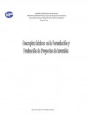 CONCEPTOS BASICOS EN LA FORMULACION Y EVALUACION DE PROYECTOS