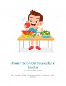 Alimentacion Del Preescolar Y Escolar