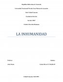 LA INHUMANIDAD