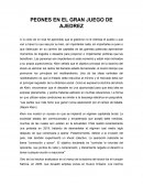 PEONES EN EL GRAN JUEGO DE AJEDREZ