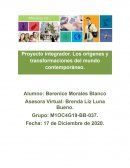 Proyecto integrador. Los orígenes y transformaciones del mundo contemporáneo