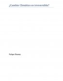 ¿Cambio Climático es irreversible?