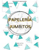 Proyecto innovador Papelería Jumbitos