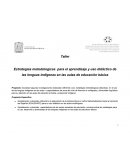 Estrategias metodologicas para el aprendizaje y uso didáctico de las lenguas indígenas en las aulas de educación básica