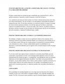 FUNCIONAMIENTO DE LA POLITICA MONETARIA DEL MANCO CENTRAL Y LA CREACIÓN DEL DINERO