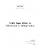 Como puede afectar la cuarentena a las otras personas