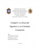 Unidad 4: La Ética del Ingeniero y su Constante Formación