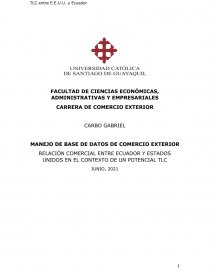 RELACIÓN COMERCIAL ENTRE ECUADOR Y ESTADOS UNIDOS EN EL CONTEXTO DE UN POTENCIAL TLC. Página 1