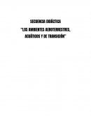 SECUENCIA DIDÁCTICA “LOS AMBIENTES AEROTERRESTRES, ACUÁTICOS Y DE TRANSICIÓN”