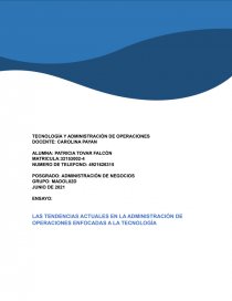 LAS TENDENCIAS ACTUALES EN LA ADMINISTRACIÓN DE OPERACIONES ENFOCADAS A LA TECNOLOGÍA. Página 1