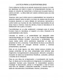 LA ETICA PARA LA SUNTENTABILIDAD