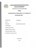 GLOBALIZACIÓN, TECNOLOGIA Y EL FUTURO DE LA EDUCACIÓN