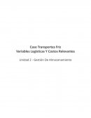 Caso Transportes Friz - Variables Logísticas Y Costos Relevantes