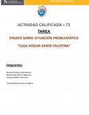 ENSAYO SOBRE SITUACIÓN PROBLEMÁTICA “CASA HOGAR SANTA FAUSTINA”