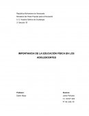 IMPORTANCIA DE LA EDUCACIÓN FÍSICA EN LOS ADOLESCENTES