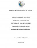 “METODOLOGÍA PARA EL PROCESO DE EVALUACIÓN DE ALTERNATIVAS DE SISTEMAS DE TRANSPORTE PÚBLICO”