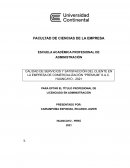 CALIDAD DE SERVICIOS Y SATISFACCIÓN DEL CLIENTE EN LA EMPRESA DE COMERCIALIZACIÓN “PREMIUM” S.A.C. HUANCAYO - 2021