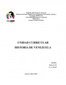 UNIDAD CURRICULAR. HISTORIA DE VENEZUELA