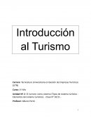 El turismo como sistema (Tipos de sistema turístico - Elementos del sistema turístico)