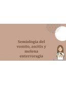 Semiologia del vomito, ascitis, melena enterorragia