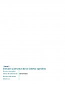 Reto 2 Evolución y estructura de los sistemas operativos