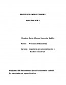 PROCESOS INDUSTRIALES EVALUACION 3