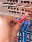 Arquitectura del Switch y del Router