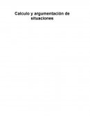 Calculo y argumentación de situaciones
