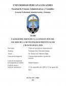 CALIDAD DEL SERVICIO Y LA SATISFACCIÓN DEL USUARIO DE LA MUNICIPALIDAD PROVINCIAL DE CHANCHAMAYO, 2020