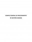 MODELO GENERAL PROCEDIMIENTO DE GESTION HUMANA