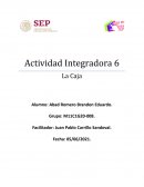 Actividad integradora 6 La Caja