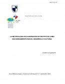 LA METODOLOGIA DE ELABORACION DE PROYECTOS COMO UNA HERRAMIENTA PARA EL DESARROLLO CULTURAL