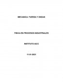 FUERZA Y ONDAS. FISICA EN PROCESOS INDUSTRIALES