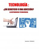 LA DEPENDENCIA TECNOLÓGICA