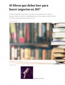 10 libros que debes leer para hacer negocios en 2017