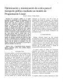 Optimización y minimización de costos para el transporte público mediante un modelo de Programación Lineal