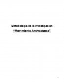 Metodología de la Investigación “Movimiento Antivacunas”