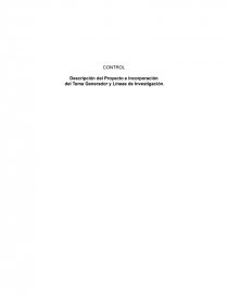 Control. Descripción del Proyecto e Incorporación del Tema Generador y Líneas de Investigación. Página 1