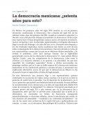 La democracia mexicana: ¿setenta años para esto?
