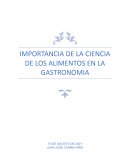 IMPORTANCIA DE LA CIENCIA DE LOS ALIMENTOS EN LA GASTRONOMIA