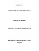 INFORME N° 1 LABORATORIO DE MATERIALES DE LA INGENIERIA