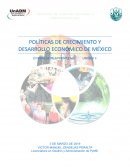 POLÍTICAS DE CRECIMIENTO Y DESARROLLO ECONÓMICO DE MÉXICO