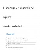 El liderazgo y el desarrollo de equipos de alto rendimiento